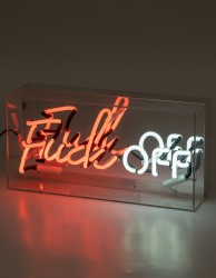 'Fuck OFF', Neonschrift
